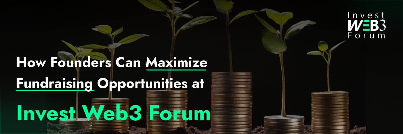 How Startup Founders Can Maximize Fundraising Opportunities at Invest Web3 Forum 2025